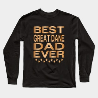 Best great dane Dad Ever, Best Dog Dad Ever, Golden Great Dane Long Sleeve T-Shirt